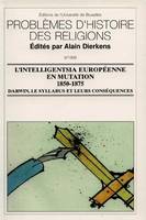 Problèmes d'histoire des Religions : l'Intelligentsia européenne en mutation (1850-1875), Darwin, le syllabus et leurs conséquences.