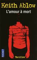 L'amour à mort