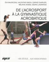 De l'acrosport à la gymnastique acrobatique