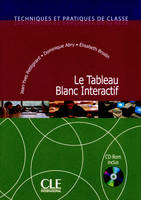 Le tableau blanc interactif - techniques et pratiques de classe + cd audio, Livre+CD