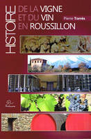 Histoire de la vigne et du vin en Roussillon