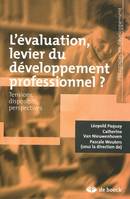 L'évaluation, levier du developpement professionnel ?, Tensions, dispositifs, perspectives nouvelles