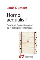 1, Homo aequalis I, Genèse et épanouissement de l'idéologie économique