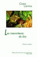 Les intermittents du bio, Pour une sociologie pragmatique des choix alimentaires émergents