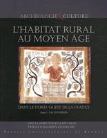 L'habitat rural au Moyen Âge, Dans le Nord Ouest de la France