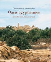 Oasis √©gyptiennes. Les √Æles des Bienheureux., les îles des bienheureux