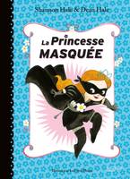 1, La Princesse Masquée