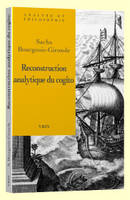 La reconstruction analytique du cogito cartésien