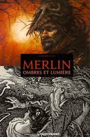 Merlin, ombres et lumière