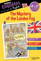 Petites enquêtes in English 4e-3e The Mystery of the London Fog