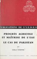 Progrès agricole et maîtrise de l'eau, Le cas du Pakistan