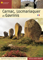 Carnac, Locmariaquer et Gavrinis