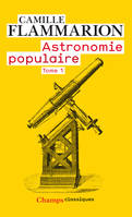 Astronomie populaire (Tome 1)