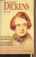 Les Grandes Espérances - Les Aventures de M. Pickwick suivi de Dickens