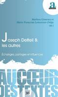 Joseph Delteil & les autres, Échanges, partages et influences