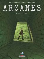 Arcanes., 6, Arcanes T06, Bunker 73