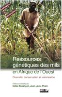 Ressources génétiques des mils en Afrique de l’Ouest, Diversité, conservation et valorisation