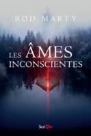 Les âmes inconscientes