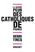 La grande peur des catholiques de France