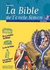 Bible de l'oncle simon - recits de l'ancien testament (La), récits de l'Ancien Testament