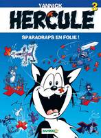 Hercule., 3, Hercule - tome 03, Sparadraps en folie !