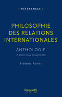 Philosophie des relations internationales, ANTHOLOGIE. 3e édition revue et augmentée