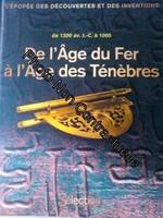 De l'âge de fer à l'âge des ténèbres - de 1200 av. J.-C. à 1000, de 1200 av. J.-C. à 1000