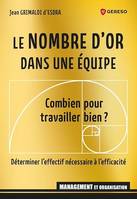 Le nombre d'or dans une équipe, Combien pour travailler bien ? Déterminer l'effectif nécessaire à l'efficacité