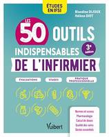 Les 50 outils indispensables de l'infirmier, Évaluations - Stages - Pratique professionnelle