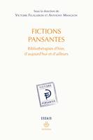 Fictions pansantes, Bibliothérapies d'hier, d'aujourd'hui et d'ailleurs