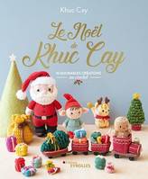 Le Noël de Khuc Cay, 10 adorables créations au crochet