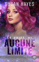 Aucune limite, Le Drift #5