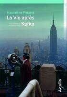 La vie après Kafka