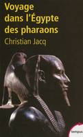 Voyage dans l'Égypte des pharaons