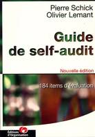 Guide de self-audit, 184 items d'évaluation pour identifier les risques dans son organisation ou créer un audit interne