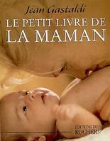 Le Petit Livre de la maman