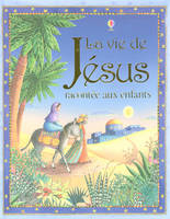 la vie de jesus