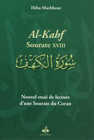 Nouvel essai de lecture d'une sourate du Coran - al-Kahf, sourate XVIII