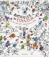 Batailles de couleur, un livre pour jouer avec Hervé Tullet