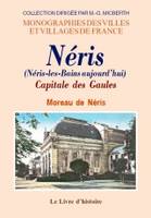 Néris - capitale des Gaules, capitale des Gaules