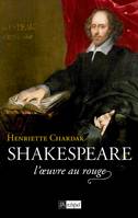 2, Shakespeare, l'oeuvre au rouge