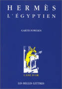 Hermès l'Egyptien, Une approche historique de l'esprit du paganisme tardif.