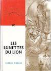 Les lunettes du lion / La famille moineau