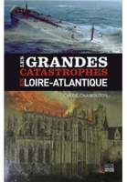 Les grandes catastrophes en Loire-Atlantique