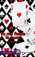 Tu me fends le coeur, Le cinquième as