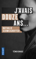 J'avais douze ans