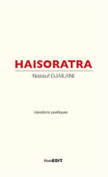 Haisoratra, Variations poétiques