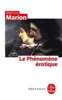 Le Phénomène érotique, six méditations