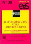 Le professeur d'EPS et les attitudes d'élèves, analyse des discours professionnels de 1984 à 1996