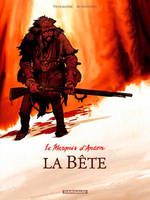 4, Le Marquis d'Anaon - Tome 4 - La Bête, Volume 4, La bête